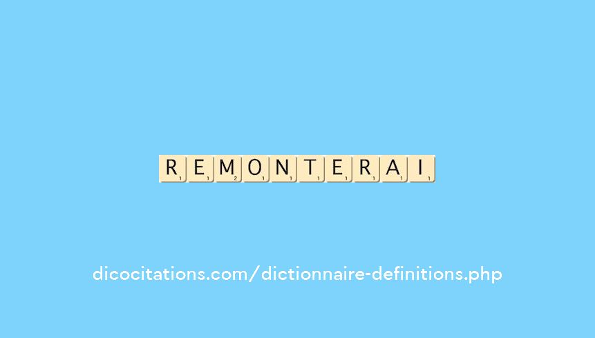 remonterai