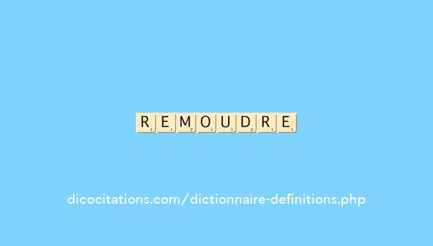 remoudre