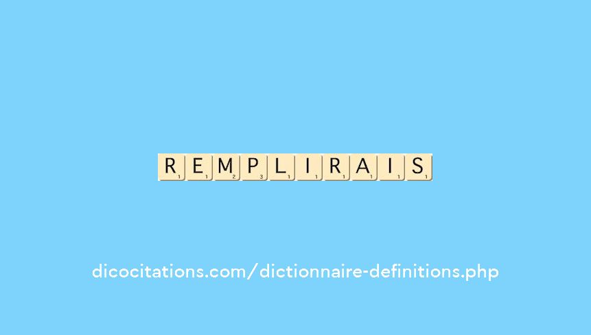 remplirais