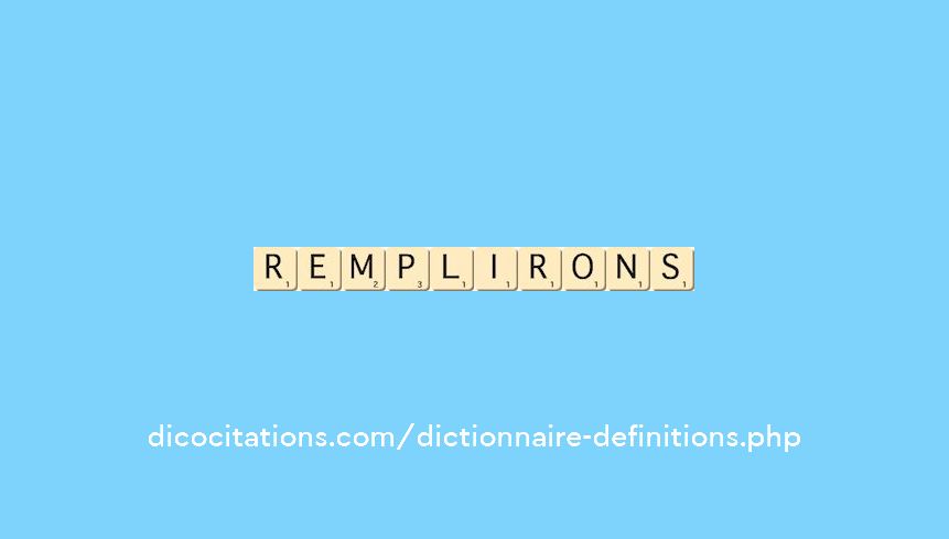 remplirons remplirons