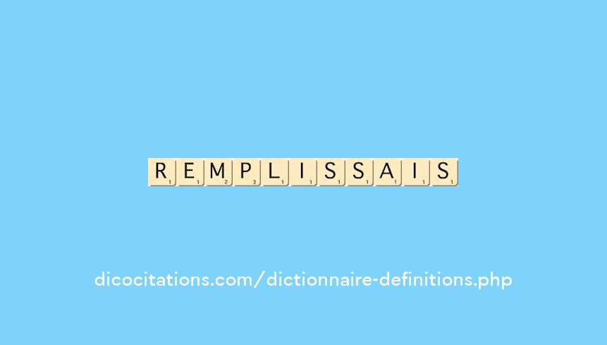 remplissais