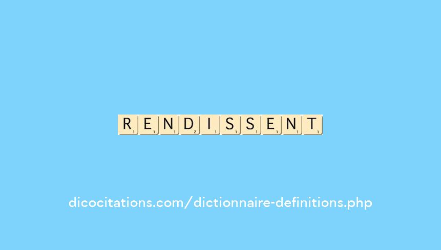 rendissent rendissent