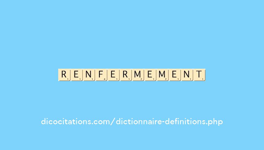 renfermement renfermement
