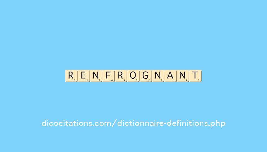 renfrognant renfrognant