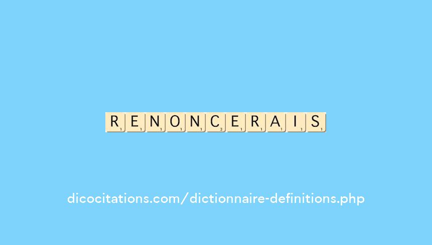 renoncerais renoncerais
