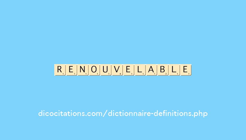 renouvelable