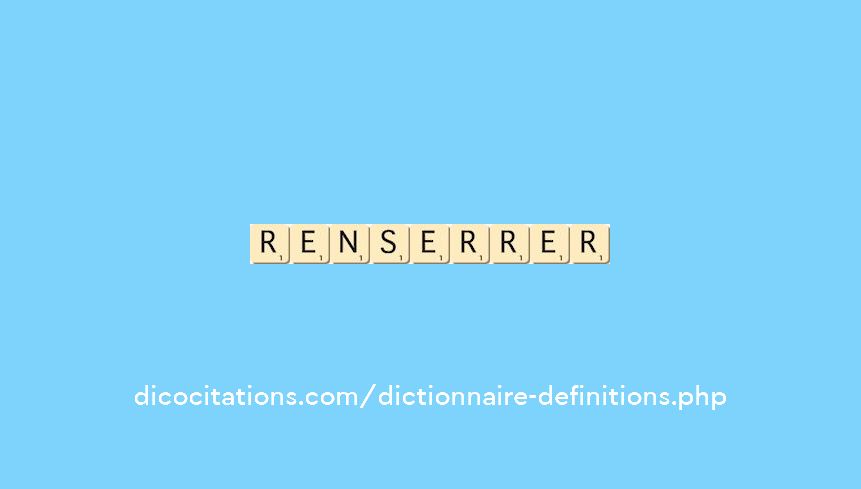 renserrer