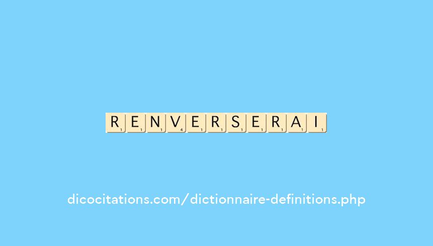 renverserai