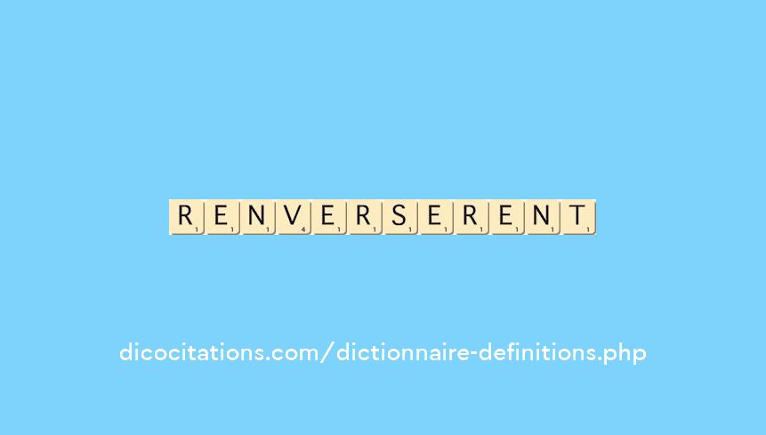 renverserent