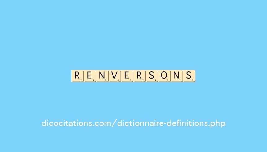 renversons renversons