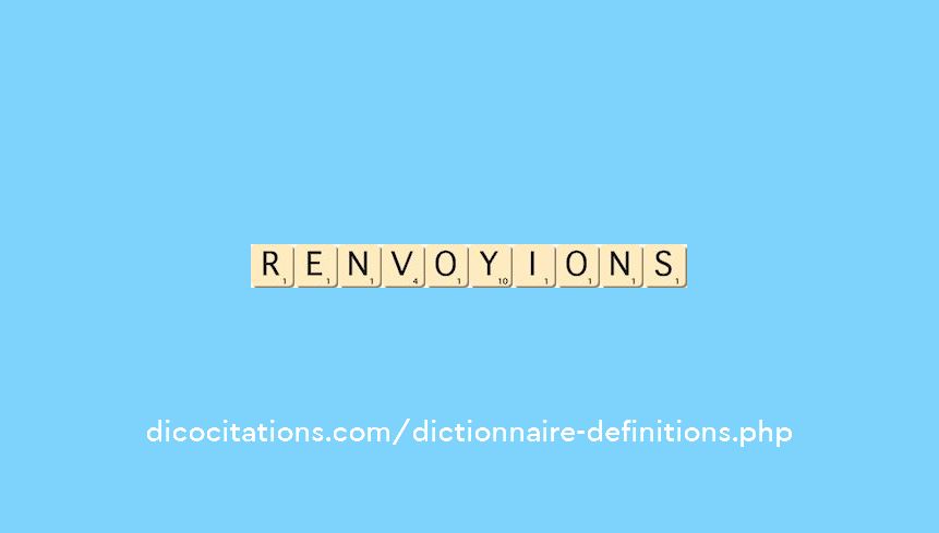 renvoyions renvoyions