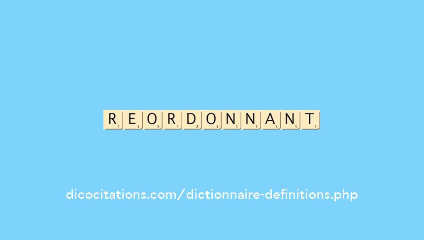reordonnant reordonnant