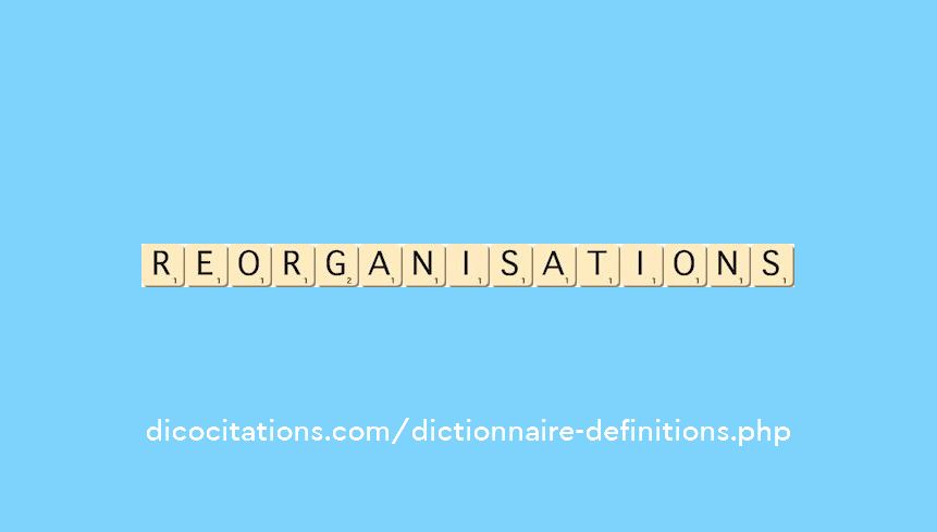 reorganisations