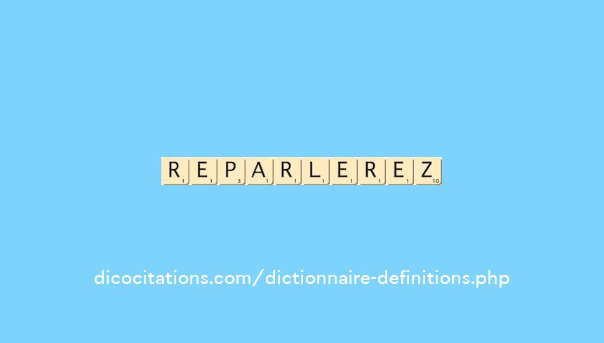 reparlerez