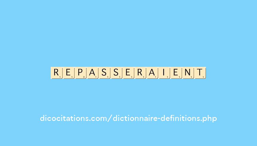 repasseraient repasseraient