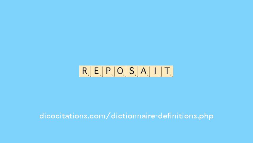 reposait reposait