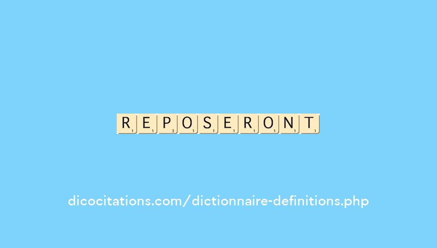 reposeront reposeront