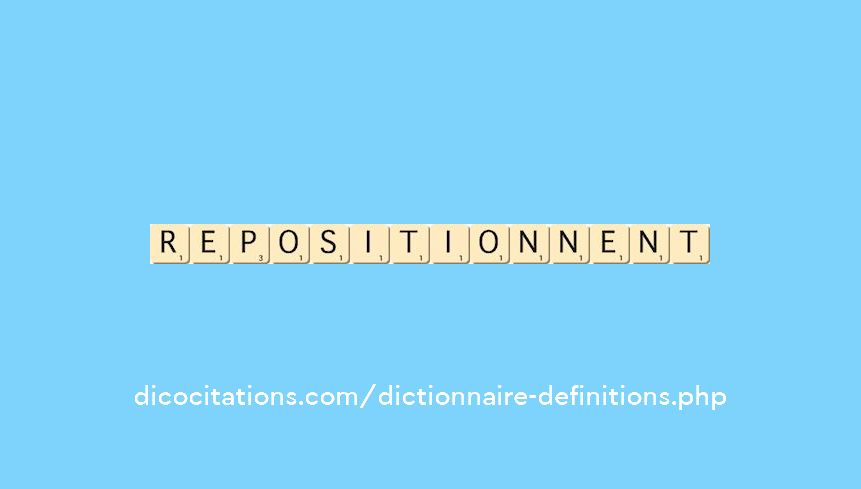 repositionnent repositionnent