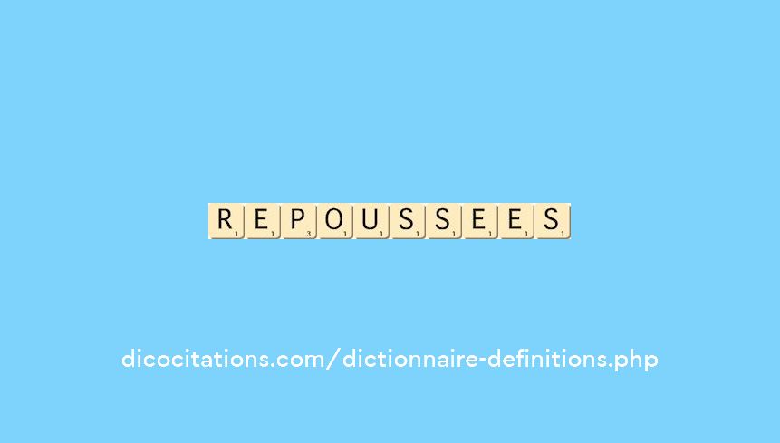repoussees repoussees