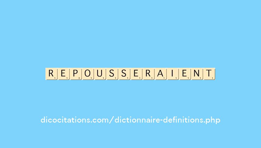 repousseraient repousseraient