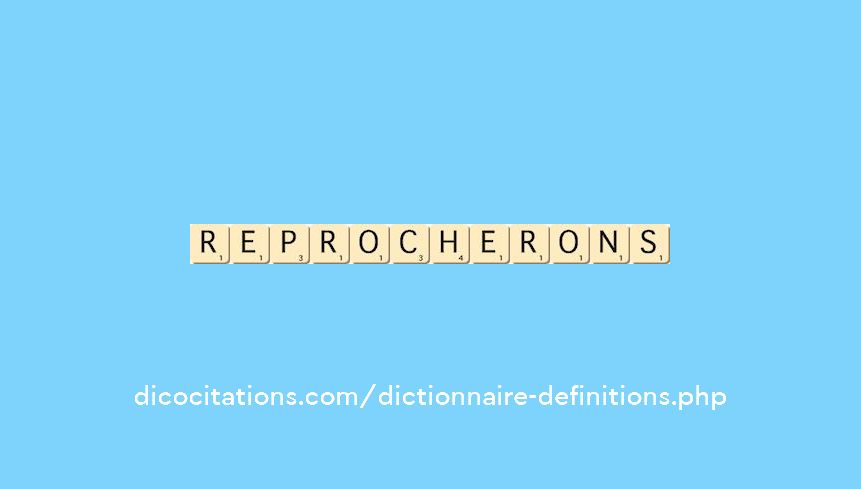 reprocherons reprocherons