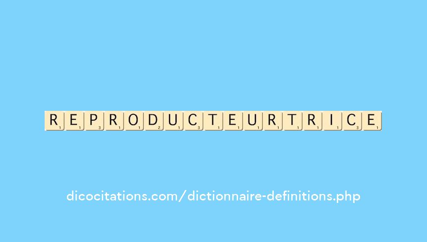 reproducteur--trice
