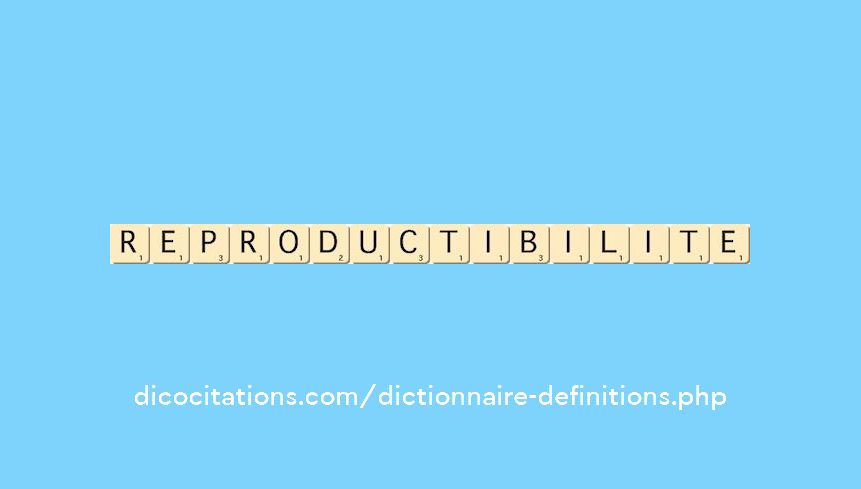 reproductibilite