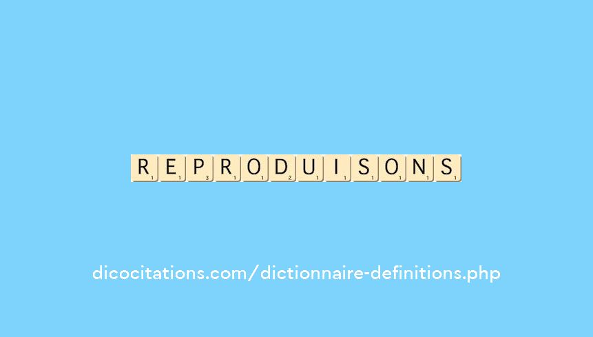 reproduisons reproduisons