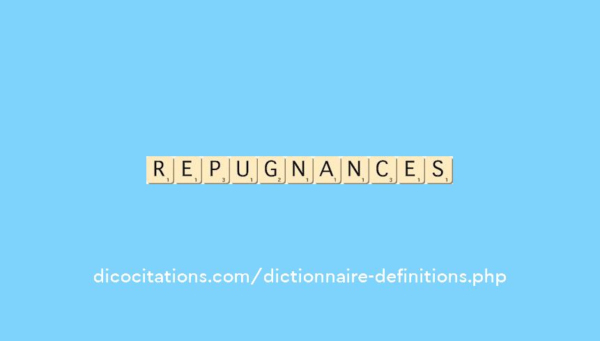 repugnances repugnances