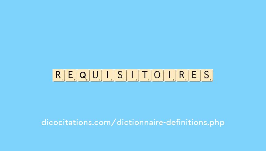 requisitoires