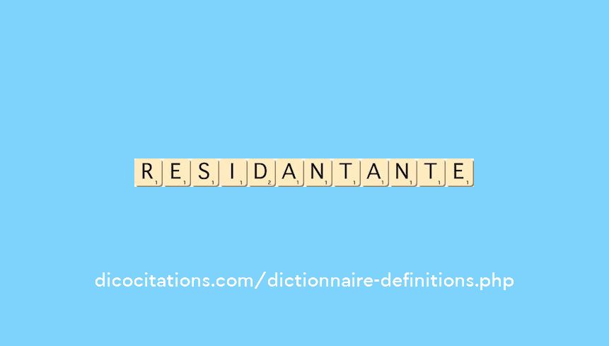 residant--ante
