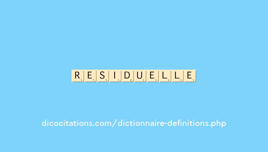 residuelle residuelle