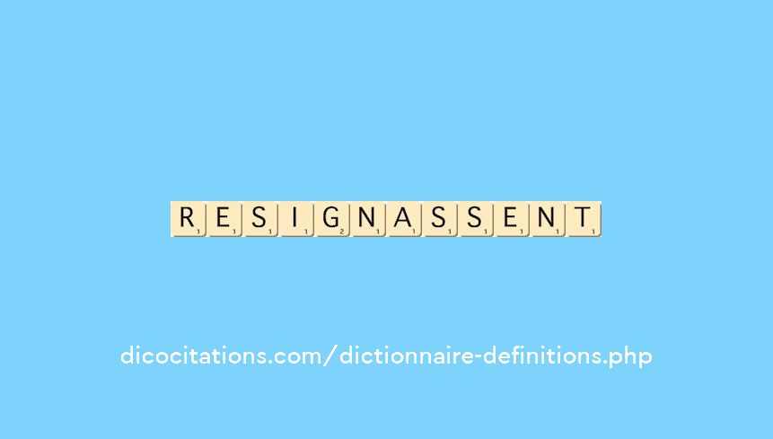 resignassent resignassent