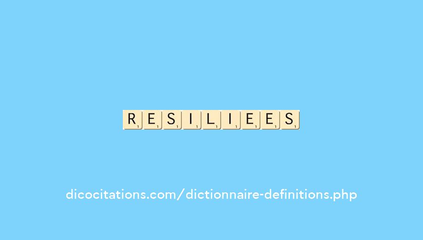 resiliees
