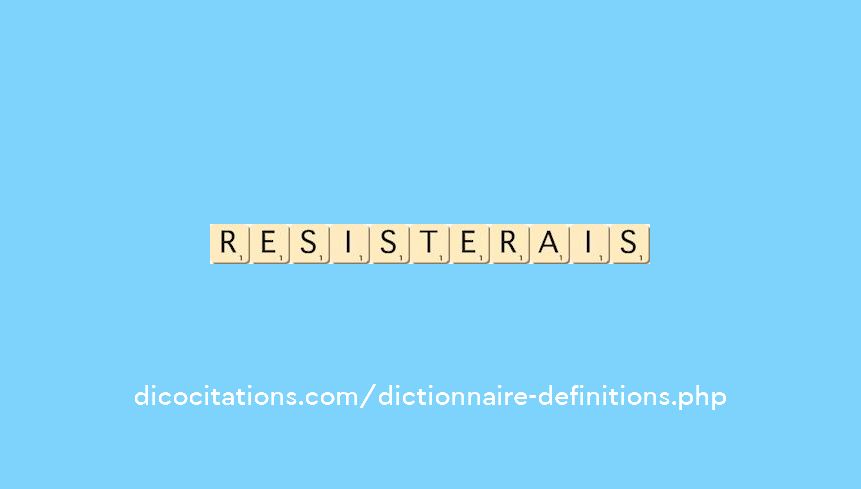 resisterais
