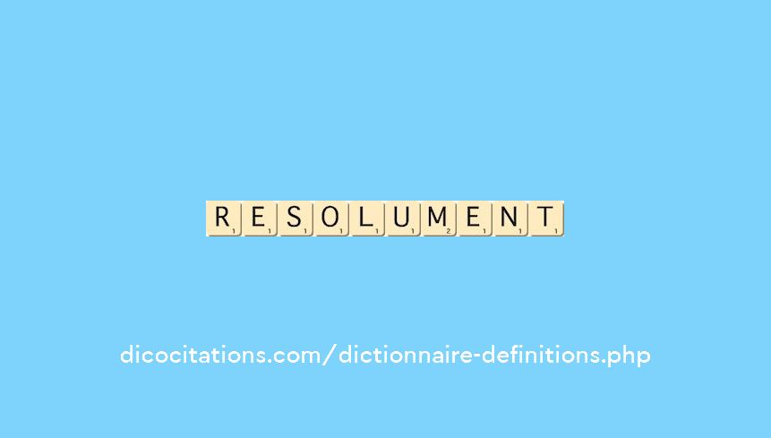 resolument
