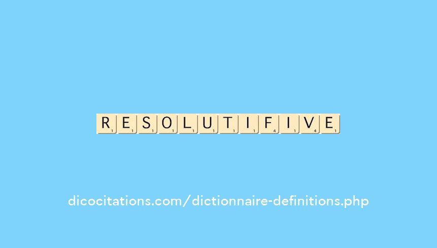 resolutif--ive