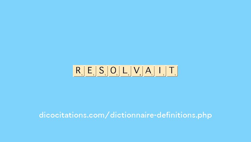 resolvait resolvait