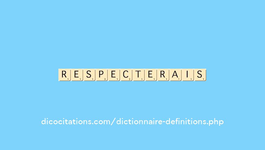 respecterais