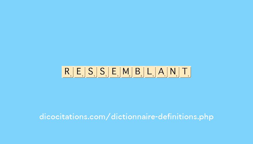 ressemblant ressemblant