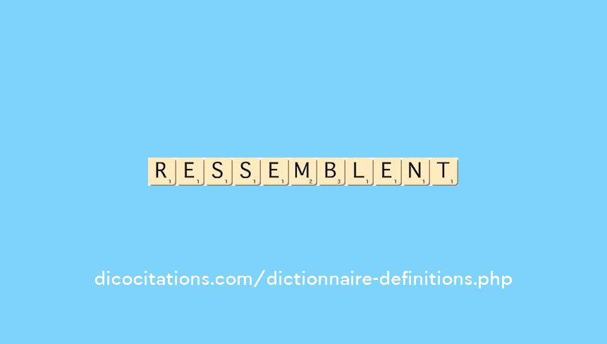 ressemblent ressemblent