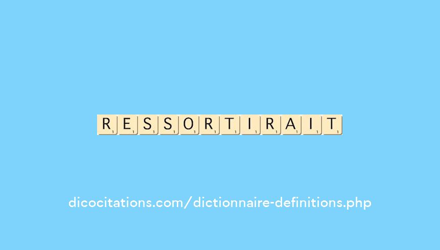ressortirait