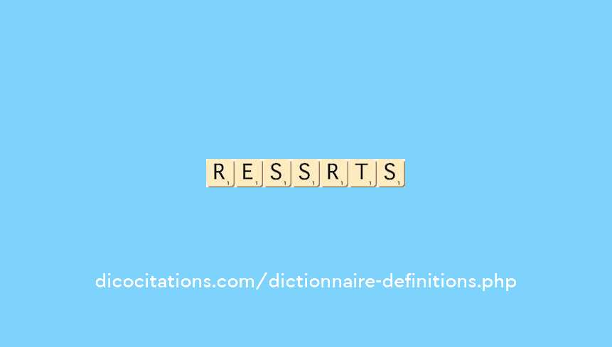 ressortons ressortons