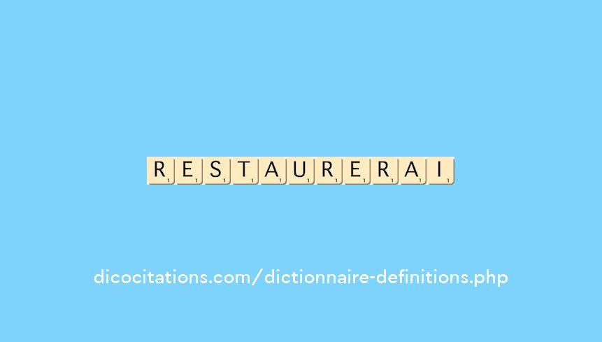 restaurerai restaurerai