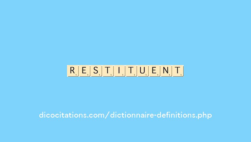 restituent restituent