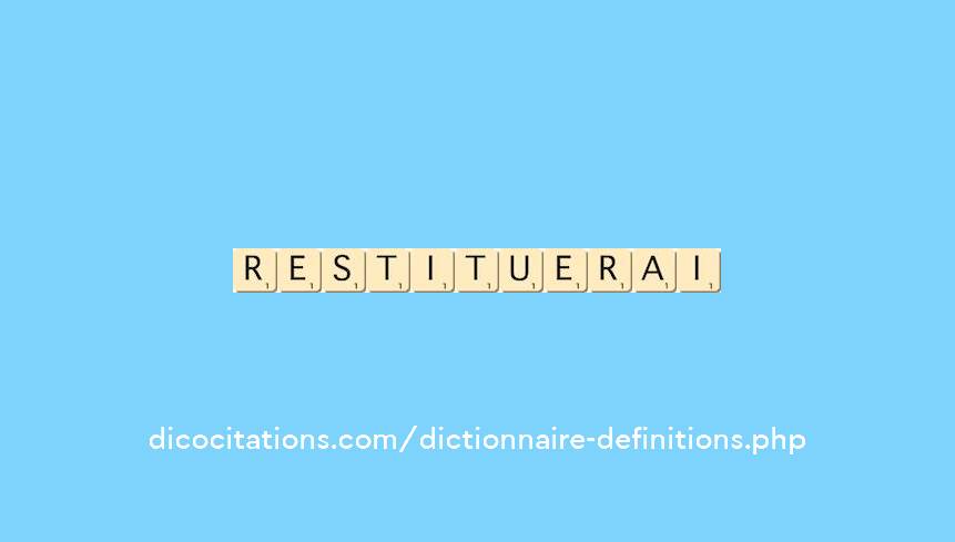 restituerai