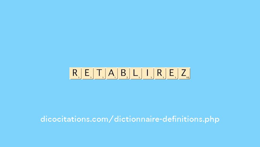 retablirez retablirez