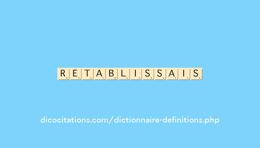 retablissais