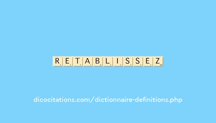 retablissez