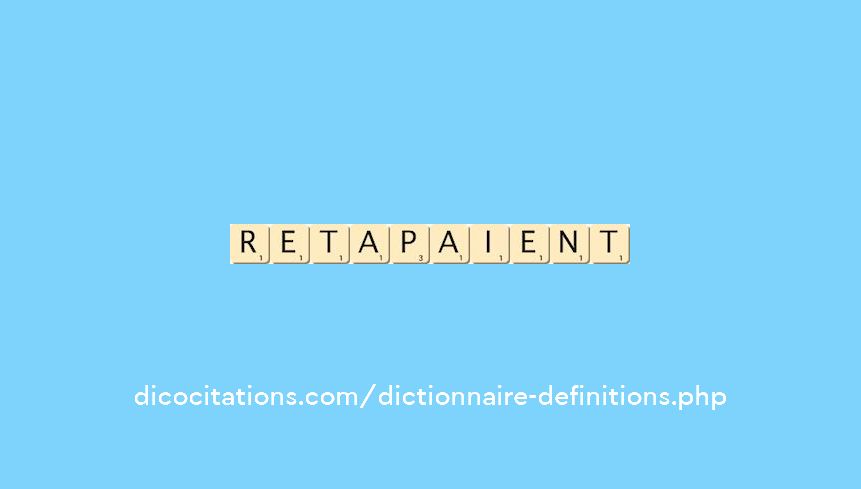 retapaient retapaient